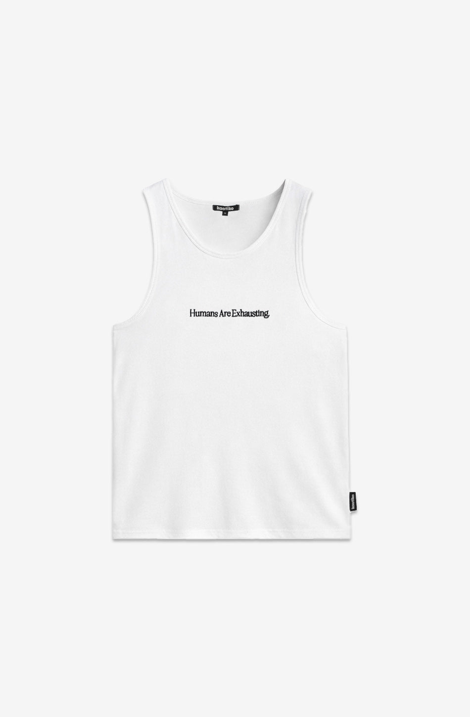 Tank Top Humans Are Exhausting White