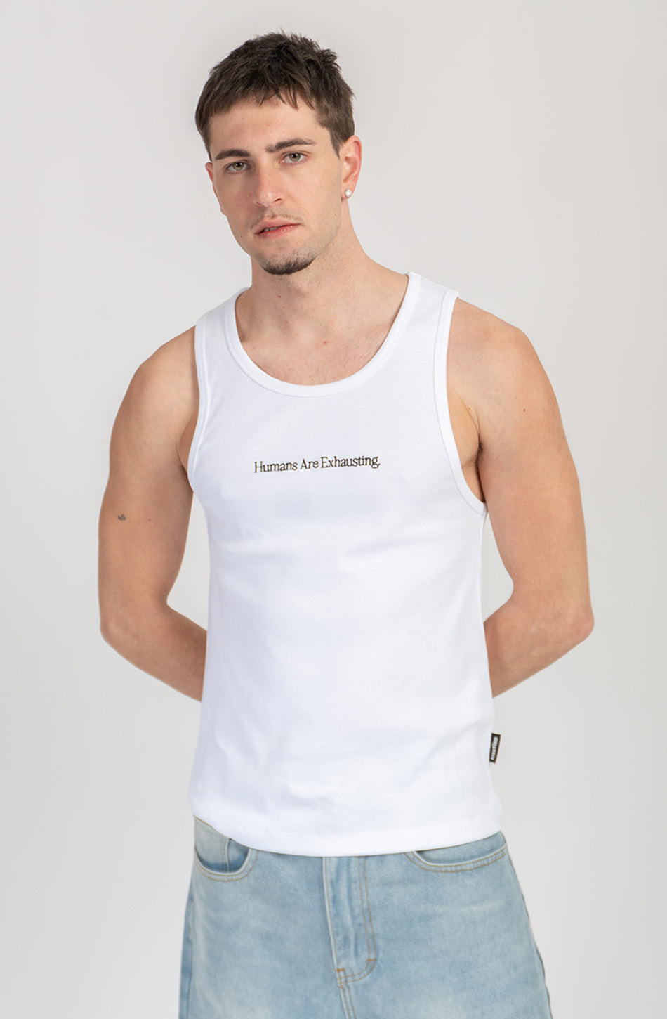 Tank Top Humans Are Exhausting White